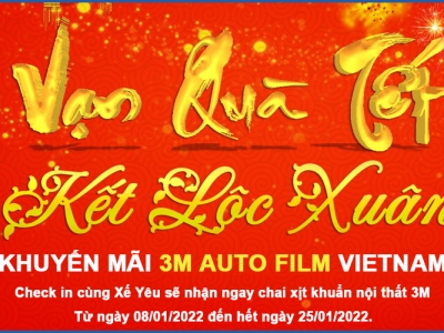 KHUYẾN MÃI 3M AUTO FILM - VẠN QUÀ TẾT - KẾT LỘC XUÂN